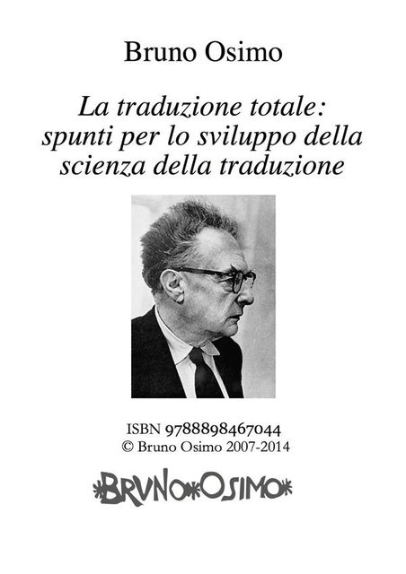 La traduzione totale: spunti per lo sviluppo della scienza della traduzione, Bruno Osimo