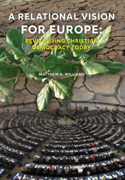 A Relational vision for Europe, Matthew Williams