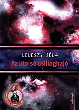 Az utolsó csillaghajó, Leleszy Béla