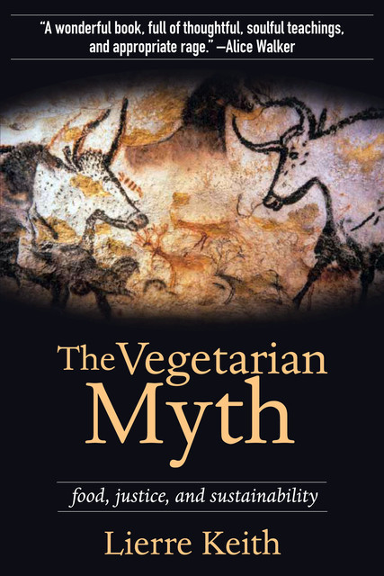 The Vegetarian Myth, 