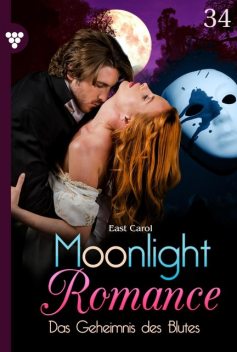 Moonlight Romance 34 – Romantic Thriller, Carol East