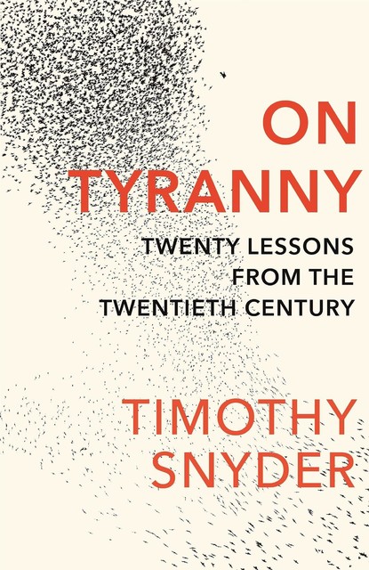 On Tyranny, Timothy Snyder