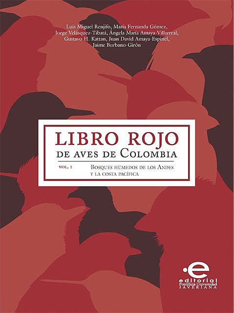 Libro rojo de aves de Colombia, Varios Autores