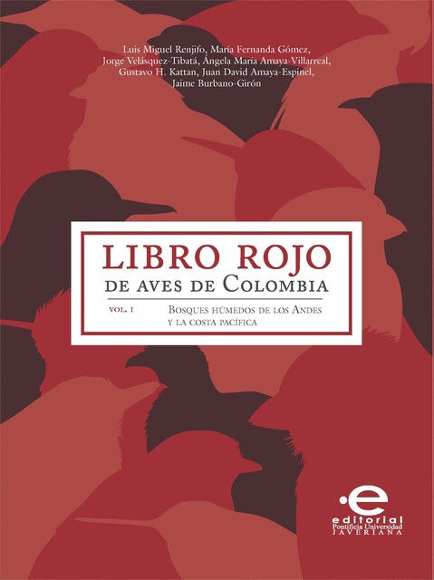 Libro rojo de aves de Colombia, Varios Autores