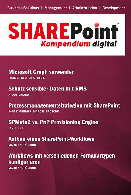 SharePoint Kompendium - Bd. 15, Marc André Zhou, Thomas Claudius Huber, Ayoub Umoru, Ingrid Greiner, Jan Nitsch, Marcel Broschk