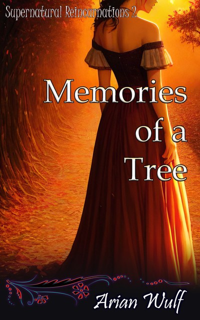 Memories of a Tree, Arian Wulf