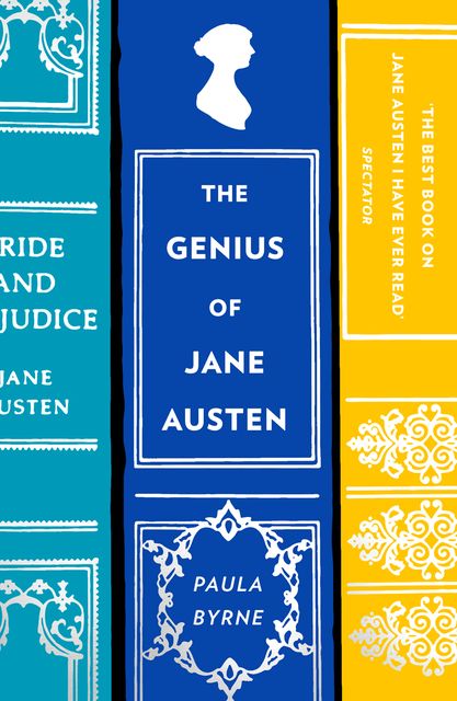 The Genius of Jane Austen, Paula Byrne