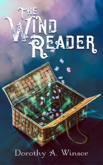 The Wind Reader, Dorothy A. Winsor