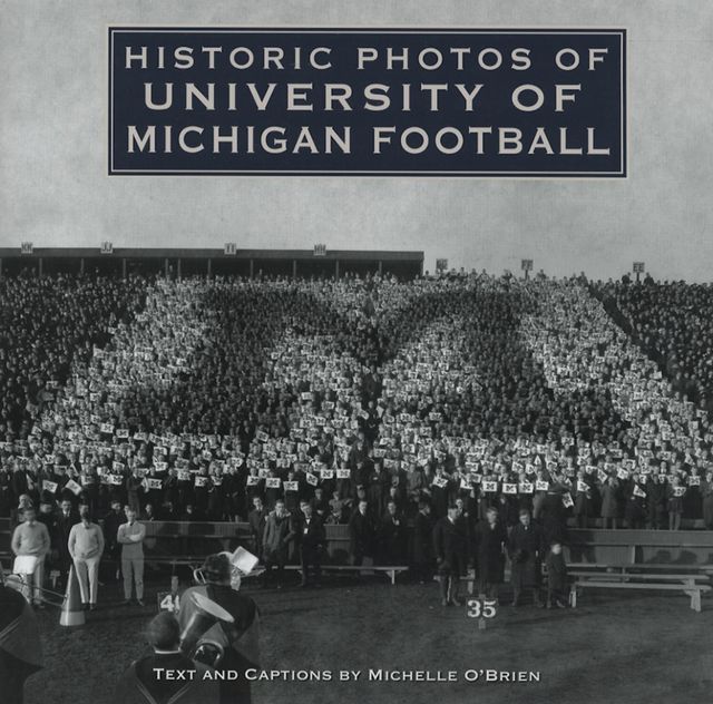 Historic Photos of University of Michigan Football, Michelle O'Brien