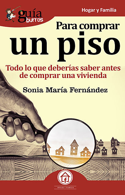 GuíaBurros Para comprar un piso, Sonia María Fernández