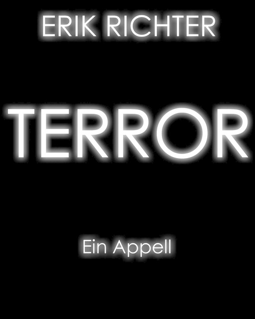 Terror: Ein Appell, Erik Richter