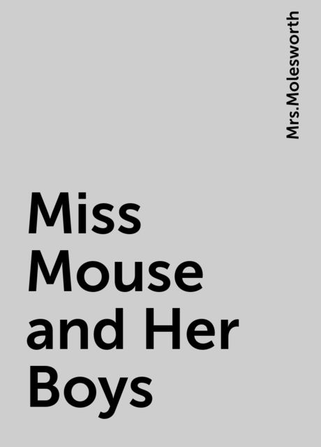 Miss Mouse and Her Boys, 