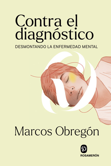 Contra el diagnóstico, Marcos Obregón