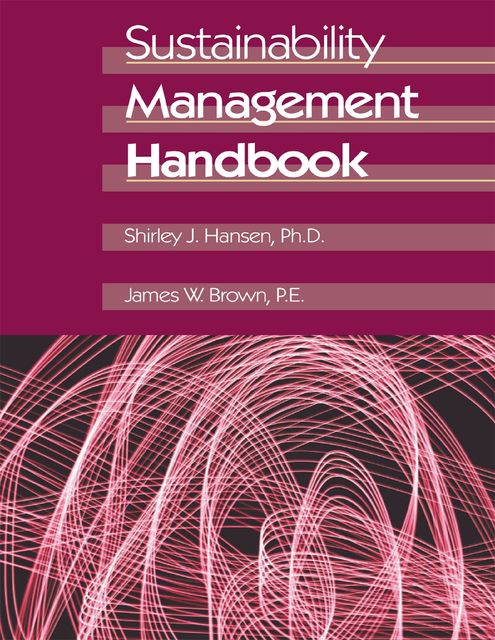 Sustainability Management Handbook, James Brown, Shirley Hansen