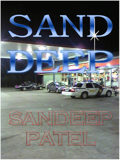 Sand Deep, Sandeep Patel