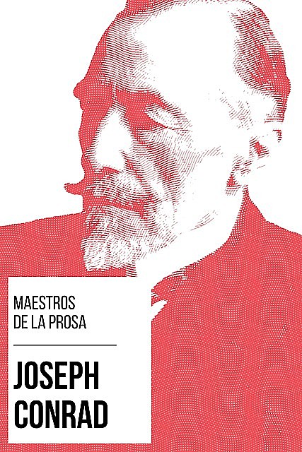 Maestros de la Prosa – Joseph Conrad, Joseph Conrad, August Nemo