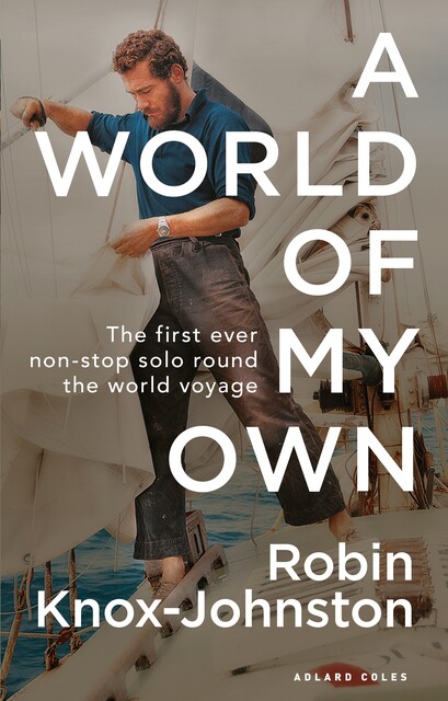 A World of My Own, Robin Knox-Johnston