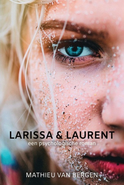 Larissa & Laurent, Mathieu van Bergen