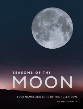 Seasons of the Moon, Michael Carabetta