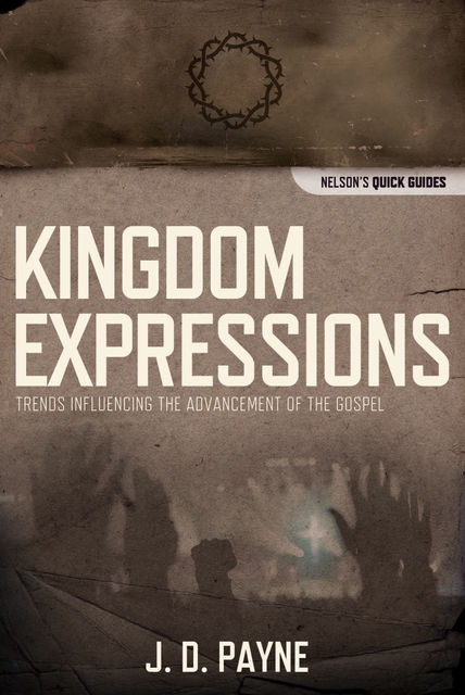 Kingdom Expressions, J.D. Payne