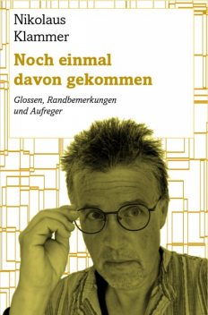 Noch einmal davon gekommen, Nikolaus Klammer