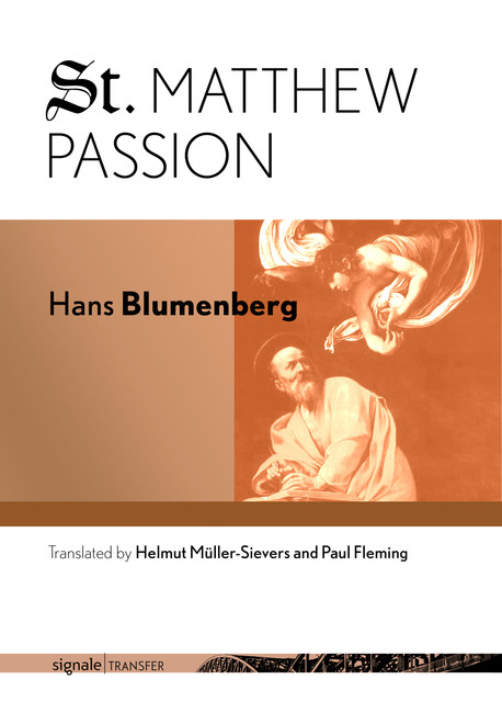 St. Matthew Passion, Hans Blumenberg