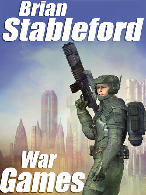 War Games, Brian Stableford