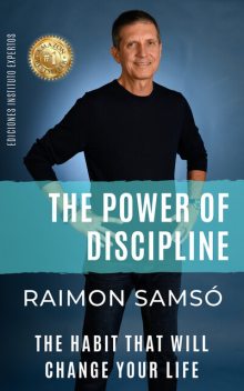 The Power of Discipline, Raimon Samsó