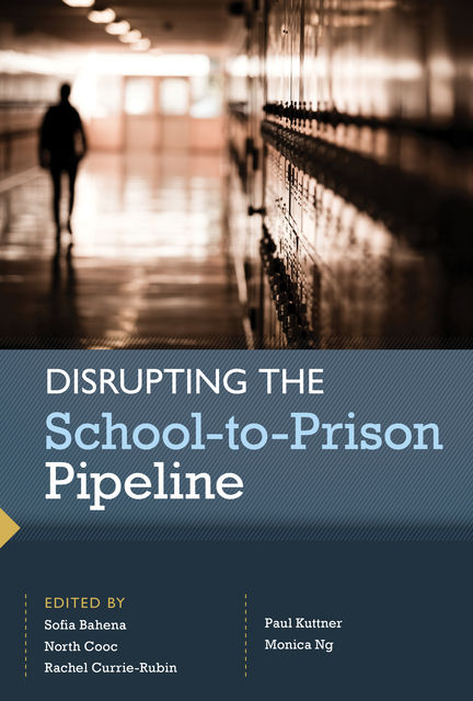 Disrupting the School-to-Prison Pipeline, SofÍa Bahena