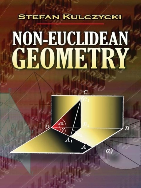 Non-Euclidean Geometry, Stefan Kulczycki