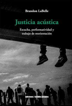 Justicia acústica, Brandon LaBelle