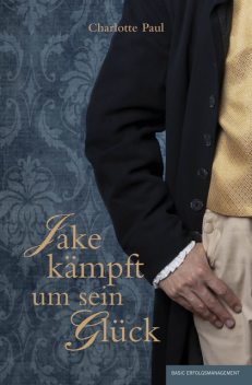 Jake kämpft um sein Glück, Charlotte Paul