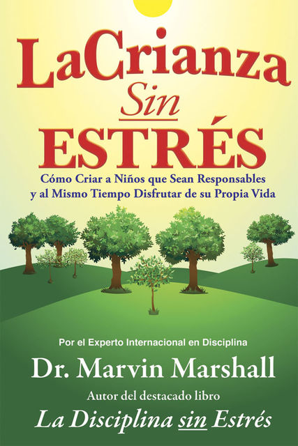 La Crianza Sin Estrés, Marvin Marshall