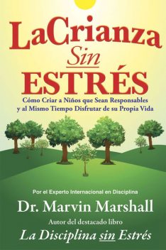 La Crianza Sin Estrés, Marvin Marshall