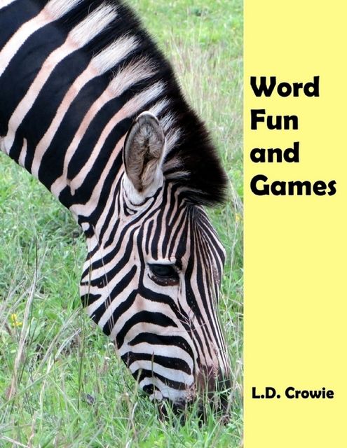 Word Games and Puzzles, L.D.Crowie