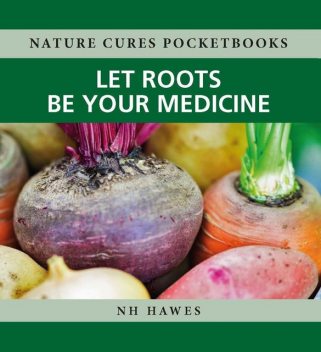 Let Roots Be Your Medicine, Nat Hawes