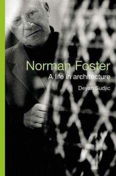 Norman Foster, Deyan Sudjic