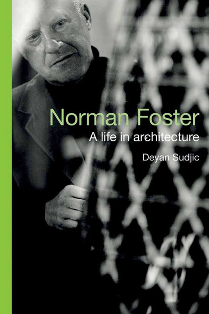 Norman Foster, Deyan Sudjic