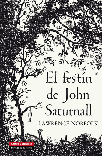 El festín de John Saturnall, Lawrence Norfolk