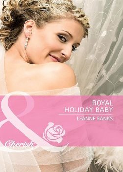 Royal Holiday Baby, Leanne Banks