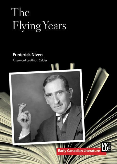The Flying Years, Frederick Niven