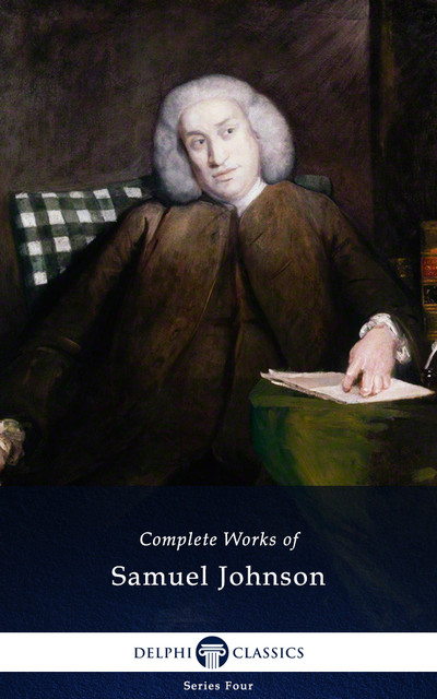 Delphi Complete Works of Samuel Johnson (Illustrated), Samuel Johnson