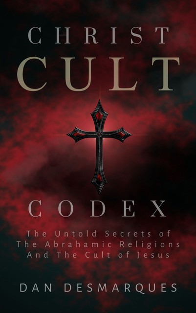 Christ Cult Codex, Dan Desmarques