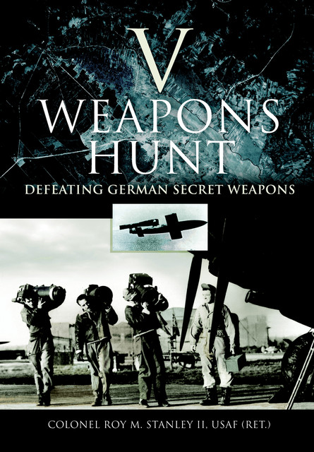 V Weapons Hunt, Roy M. Stanley
