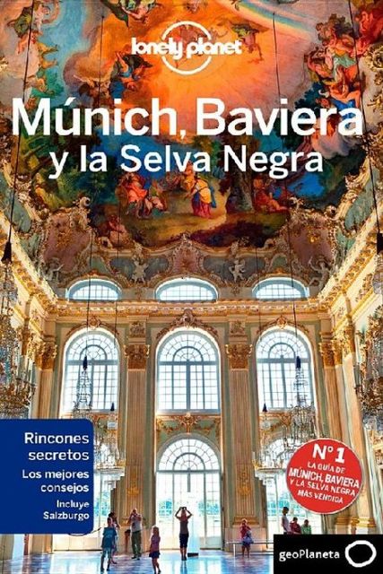 Múnich, Baviera y la Selva Negra 2ª Ed, Kerry Christiani, Marc Di Duca