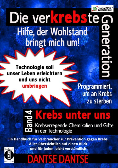 Die verKREBSte Generation – Hilfe, der Wohlstand bringt mich um, Dantse Dantse