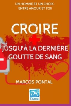 Croire, Marcos Pontal