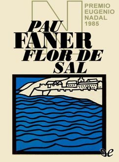 Flor De Sal, Pau Faner