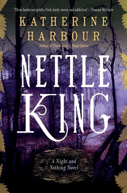 Nettle King, Katherine Harbour