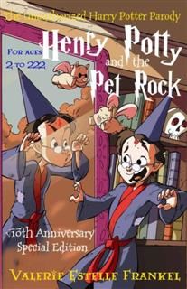 Henry Potty and the Pet Rock, Valerie Estelle Frankel